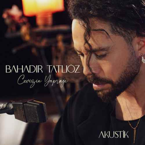 دانلود آهنگ Bahadır Tatlıöz Cevizin Yaprağı ( Akustik )