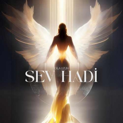 دانلود آهنگ Dila Uzun Sev Hadi