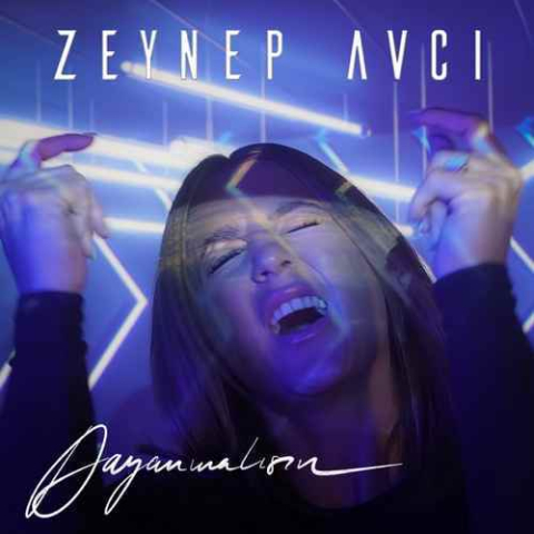 دانلود آهنگ Zeynep Avci Dayanmalısın دانلود آهنگ Zeynep Avci Dayanmalısın