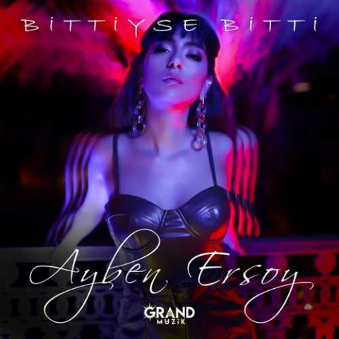 دانلود آهنگ Ayben Ersoy Bittiyse Bitti دانلود آهنگ Ayben Ersoy Bittiyse Bitti
