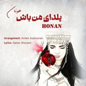 دانلود آهنگ هونان یلدای من باش