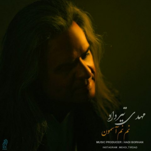 دانلود آهنگ مهدی تیرداد نم نم آسمون