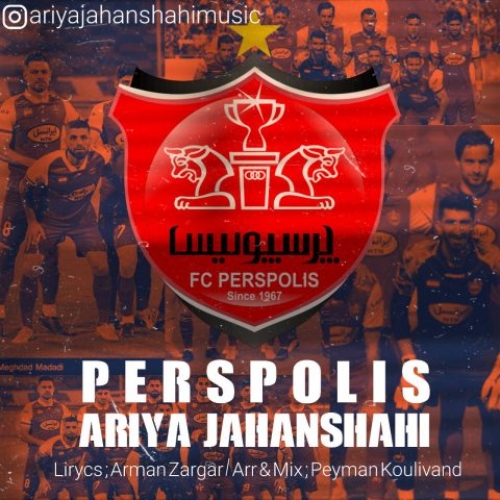 دانلود آهنگ آریا جهانشاهی پرسپولیس