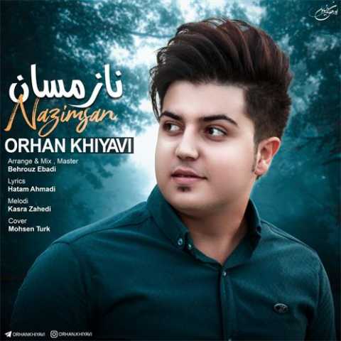 دانلود آهنگ اورهان خیاوی نازمسان دانلود آهنگ اورهان خیاوی نازمسان