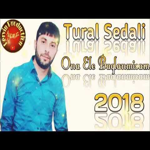 دانلود آهنگ تورال صدالی Ona Ele Baglanmisam