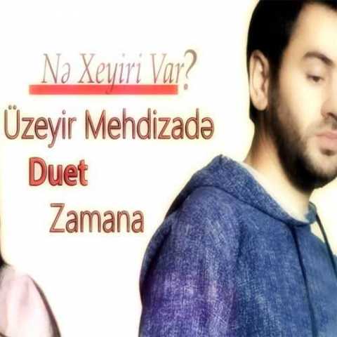 دانلود آهنگ اوزیر مهدی زاده نه خیری وار دانلود آهنگ اوزیر مهدی زاده نه خیری وار