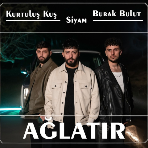 دانلود آهنگ Siyam Ft Burak Bulut & Kurtuluş Kuş Ağlatır