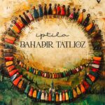 دانلود آهنگ Bahadır Tatlıöz İptila