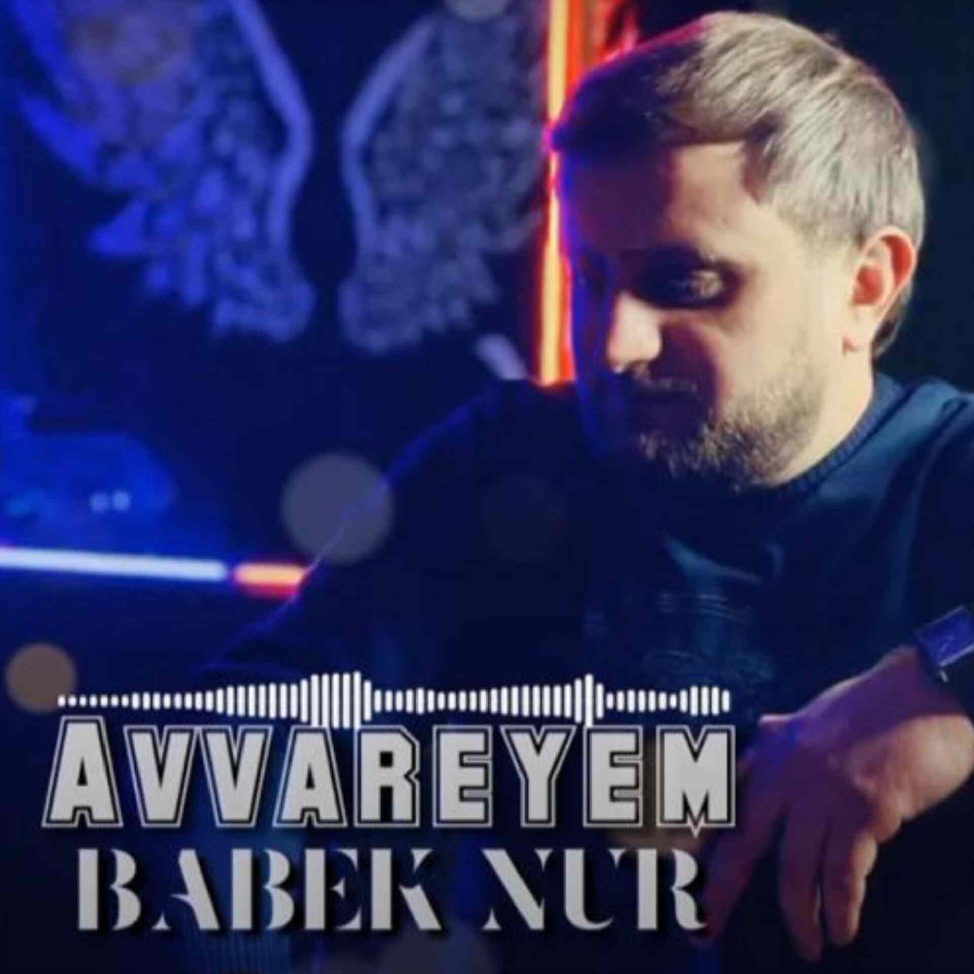 دانلود اهنگ بابک نور آواریم