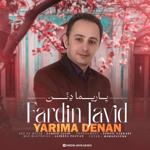 دانلود اهنگ فردین جاوید یاریما دنن