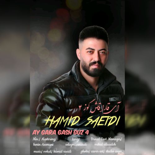 دانلود اهنگ حمید سعیدی آی قارا قاش گوز 4